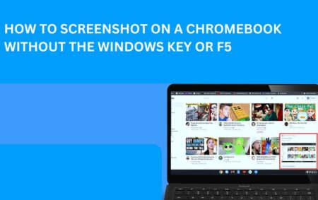 How to Screenshot on a Chromebook Without the Windows Key or F5