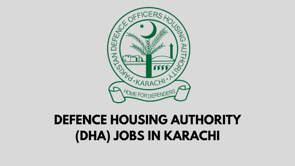 Defence Housing Authority (DHA) Jobs in Karachi